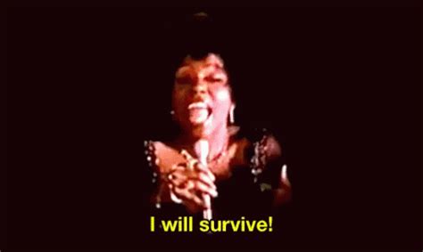 i will survive gif